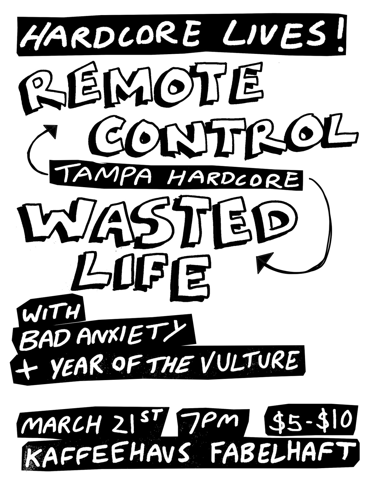 Remote Control (Tampa,FL), Wasted Life (Tampa,FL), Bad Anxiety, Year Of The Vulture