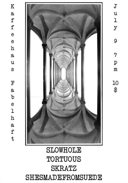 SLOWHOLE (NOLA), TORTUOUS (NOLA), SKRATZ (AUSTIN), SHESMADEFROMSUEDE