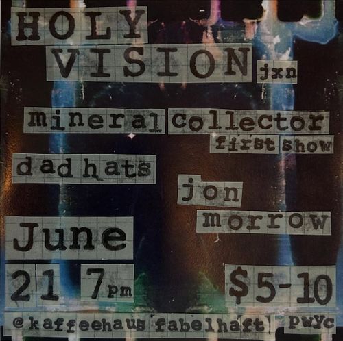 HOLY VISION (Jackson), MINERAL COLLECTOR, DAD HATS, JON MORROW