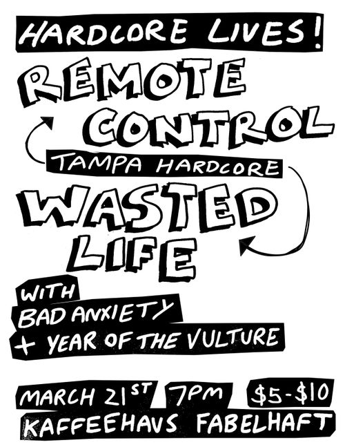 Remote Control (Tampa,FL), Wasted Life (Tampa,FL), Bad Anxiety, Year Of The Vulture