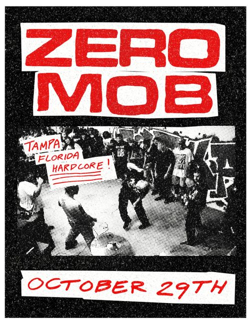 ZERO MOB (Tampa), TBA
