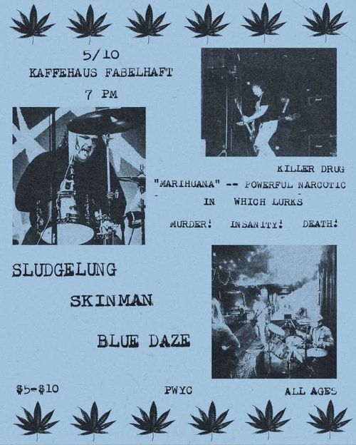 SLUDGELUNG (Starkville, MS), SKINMAN, BLUE DAZE