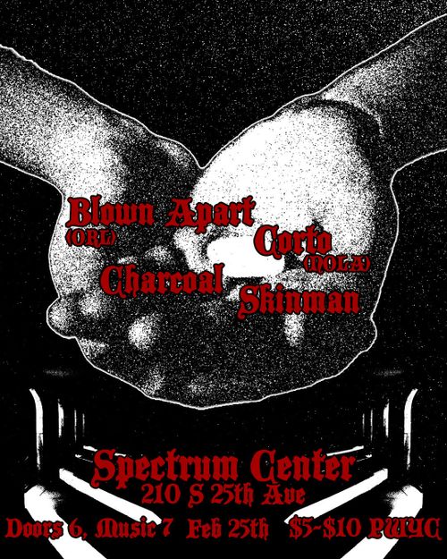 BLOWN APART (fl), CORTO (new orleans), SKINMAN, CHARCOAL