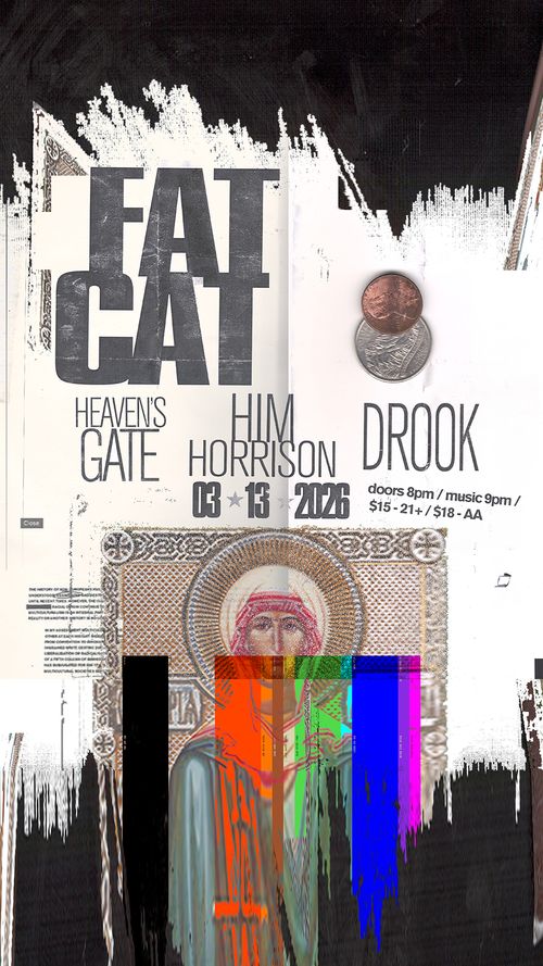 Drook with Heavens Gate & Him Horrison
